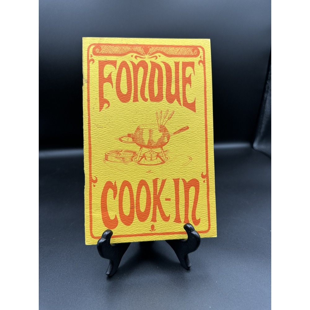 Fondue Cook-In 1968 Potpourri Press Rebecca Crutchfield Booklet Pamphlet 16 Page